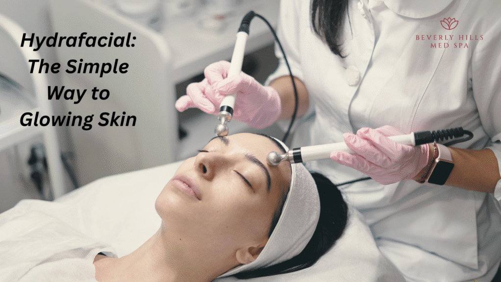 Hydrafacial: The Simple Way to Glowing Skin 1 Hydrafacial