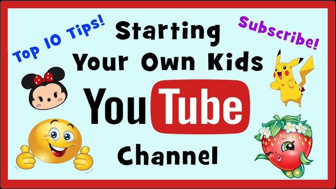 How to Make a YouTube Channel for Kids